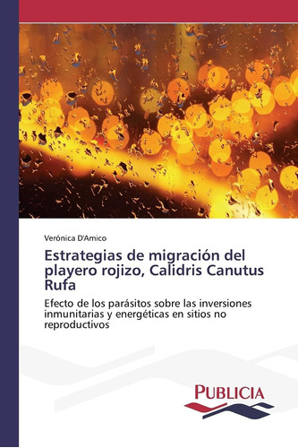 Libro: Estrategias De Migración Del Playero Rojizo, Calidris
