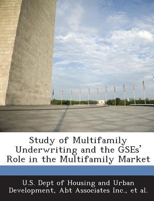 Libro Study Of Multifamily Underwriting And The Gses' Rol...