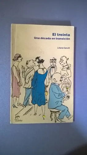 comprar El Treinta. Una Década En Transición - Garulli