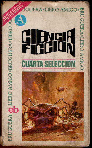 Ciencia Ficción. Cuarta Selección. Varios Autores. 