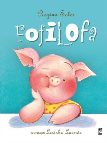 Fofilofa, De Soler, Regina. Editora Panda Books, Capa Mole, Edição 1ª Edição - 2016 Em Português