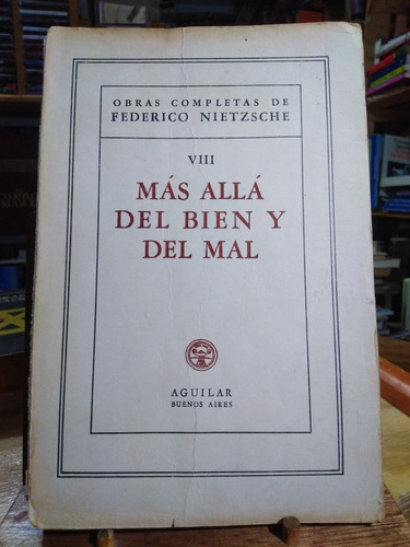 Más Allá Del Bien Y Del Mal Federico Nietzche, Ed. Aguilar