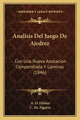 Libro Analisis Del Juego De Ajedrez: Con Una Nueva Anotac...