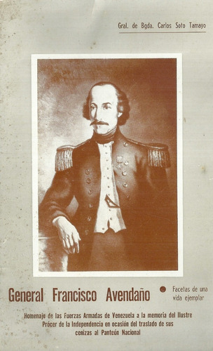 General Francisco Avendaño Carlos Soto Tamayo