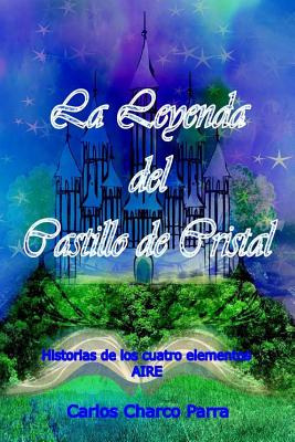 Libro La Leyenda Del Castillo De Cristal: Historias De Lo...