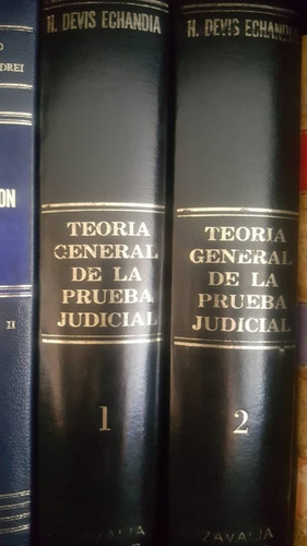 Teoria General De La Prueba Judicial. 2 Ts. Devis Echandia