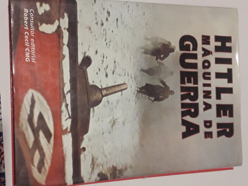 Hitler . Maquina De Guerra. Ed Agata. 248 Paginas Ilustradas