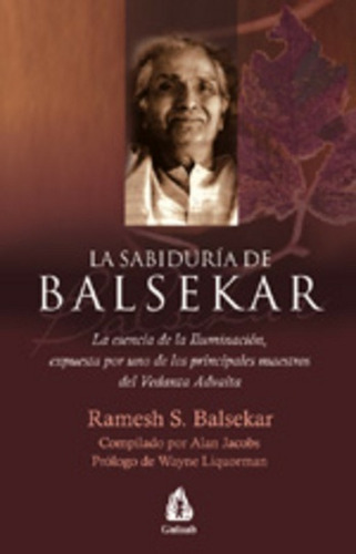 La Sabiduria De Balsekar - Balsekar, Ramesh