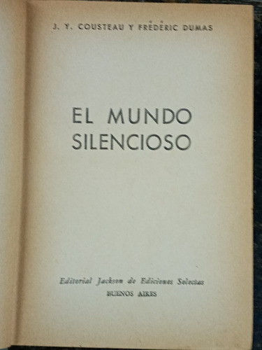 Imagen 2 de 6 de El Mundo Silencioso * Jacques Y. Cousteau * Jackson 1954 *