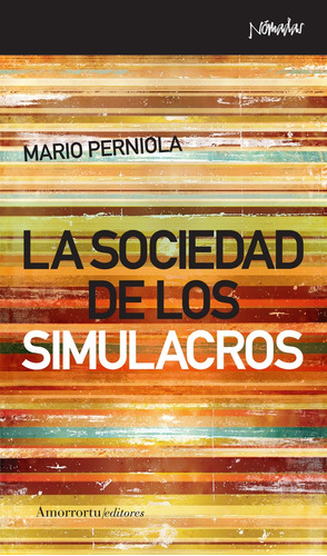 La Sociedad De Los Simulacros - Mario Perniola