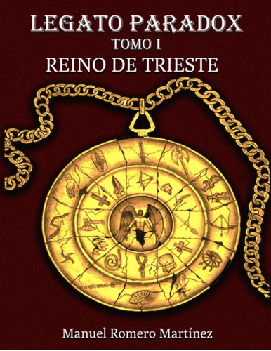 Libro Legato Paradox Reino De Trieste (spanish Edition)