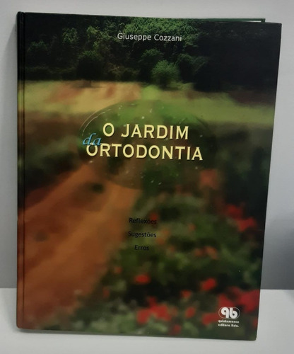 O Jardim Da Ortodontia