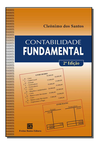 Contabilidade Fundamental - 02ed/19, De Santos, Cleonimo Dos Santos. Editora Freitas Bastos Em Português