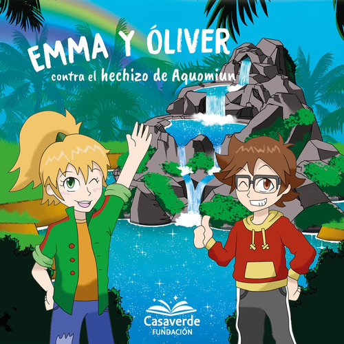 Emma Y Óliver Contra El Hechizo De Aquomiun - Fundación  - *