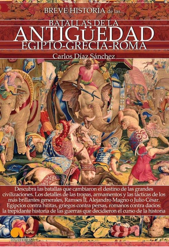Breve Historia De Las Batallas De La Antigüedad - Carlos...