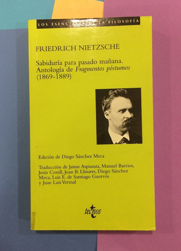 Sabiduría Para Pasado Mañana. Friedrich Nietzsche