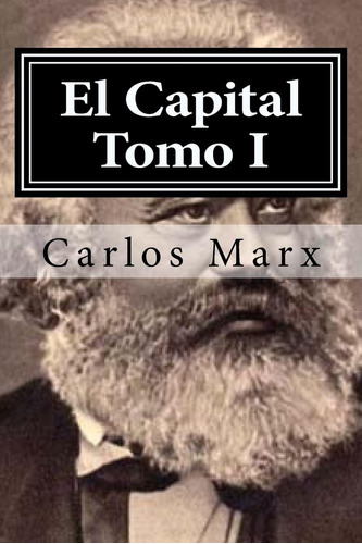 Libro: El Capital Tomo I (spanish Edition)