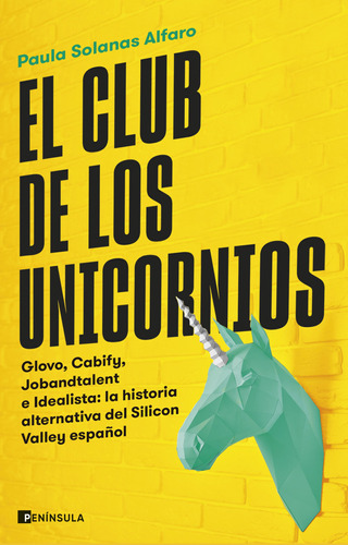 El Club De Los Unicornios - Solanas Alfaro  - *