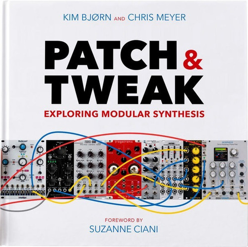 Imagen 1 de 3 de Patch & Tweak - Libro Por Kim Bjørn - Audiotecna