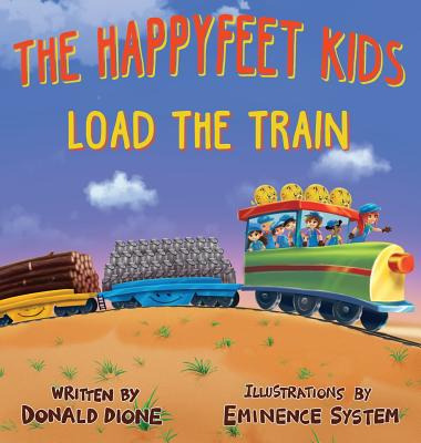 Libro The Happyfeet Kids Load The Train - Dione, Donald