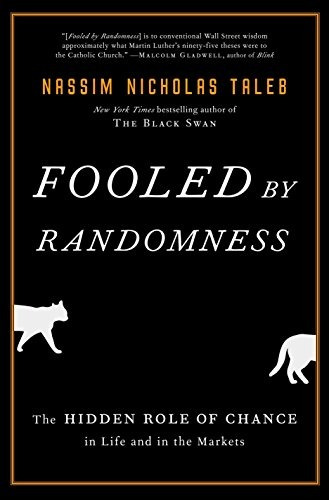 Book : Fooled By Randomness: The Hidden Role Of Chance In...