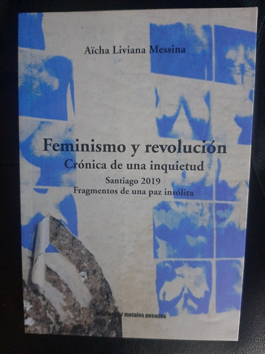 Feminismo Y Revolucion Cronica De Una Inquietud