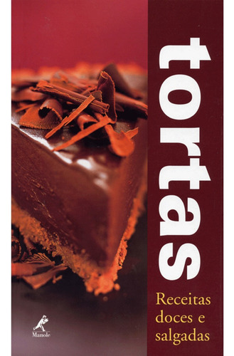 Tortas: receitas doces e salgadas, de Morgan, David. Editora Manole LTDA, capa dura em português, 2005