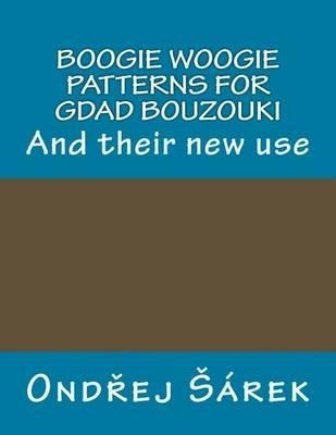 Boogie Woogie Patterns For Gdad Bouzouki : And Their New ...