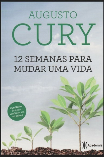 12 Semanas Para Mudar Uma Vida, De Cury, Agusto., Vol. Não Aplica. Editora Grupo Planeta De Livros Brasil, Capa Mole Em Português, 2021