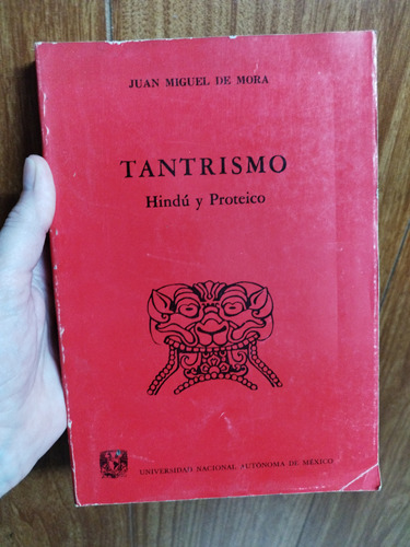 Tantrismo Hindú Y Proteico Juan M. De Mora México 1988