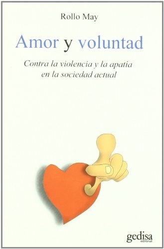 Amor Y Voluntad, De Rollo May. Editorial Gedisa En Español