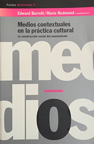 Libro Medios Contextuales En La Practica Cultural De Edward