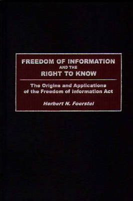 Libro Freedom Of Information And The Right To Know - Herb...