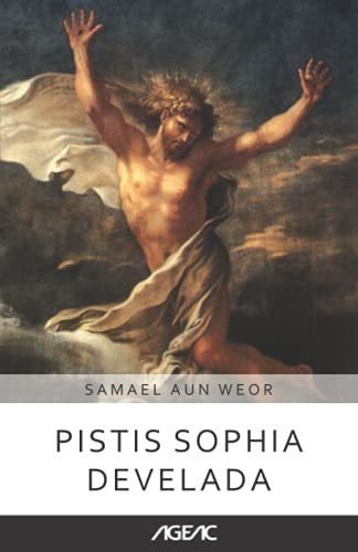 Pistis Sophia Develada (ageac) Edicion Blanco Y..., de Aun Weor, V.M. Samael. Editorial Independently Published en español