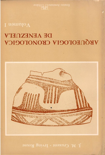 Arqueología Cronológica De Venezuela 