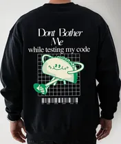 Comprar Buzo Don't Bother Me Edición Programadores