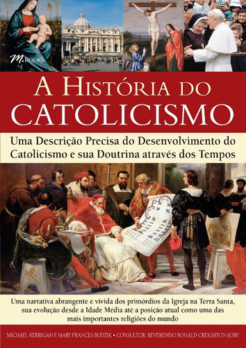 Libro Historia Do Catolicismo A De Kerrigan Michael E Budzik