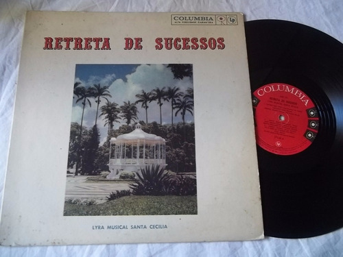 Lp Vinil - Retreta De Sucessos - Lyra Musical Santa Cecilia