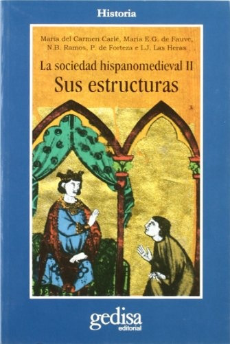 Sociedad Hispanomedieval Ii, La - Sus Estructuras - Ramos, L