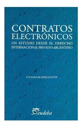 Contratos Electronicos - Scotti Luciana B Nuevo!