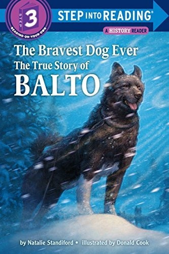 Book : The Bravest Dog Ever The True Story Of Balto...