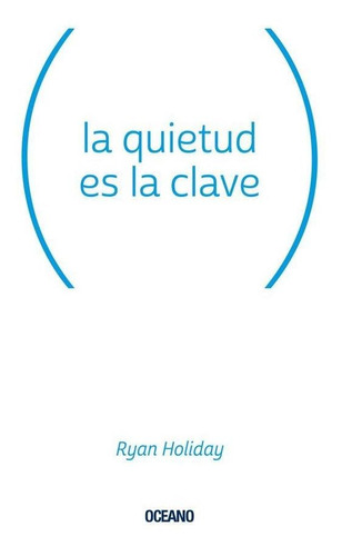 Quietud Es La Clave, La