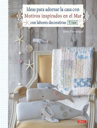 Libro Ideas Para Adornar Casa Con Motivos Inspirados En El M