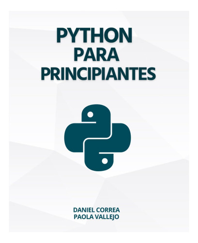 Libro: Python Para Principiantes: Aprender A Programar Con Y