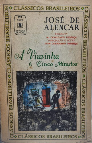 Classicos Brasileiros Ediouro 697 José De Alencar A Viuvinha E Cinco Minutos (Usado)