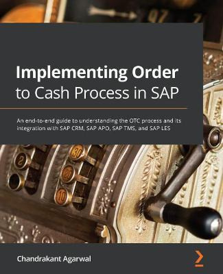 Libro Implementing Order To Cash Process In Sap : An End-...