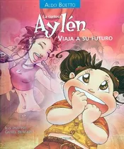 Comprar Libro Infantil Tapa Dura La Curiosa Aylén Viaja A Su Futuro