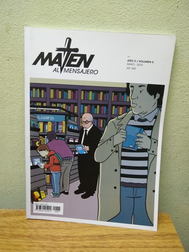 Revista, Comics, Libro  Maten Al Mensajero  Año:2 Volumen 5