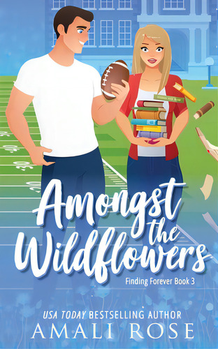 Amongst The Wildflowers, De Rose, Amali. Editorial Lightning Source Inc, Tapa Blanda En Inglés