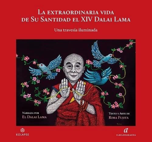 La extraordinaria vida de su Santidad el XIV Dalai Lama, de Bstan-\'dzin-rgya-mtsho Dalai Lama. Editorial El Hilo de Ariadna, tapa blanda en español, 2022